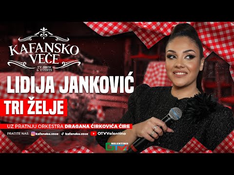 LIDIJA JANKOVIC - TRI ZELJE | UZIVO | 2025 (ORK.DRAGAN CIRKOVIC CIRA) | KAFANSKO VECE