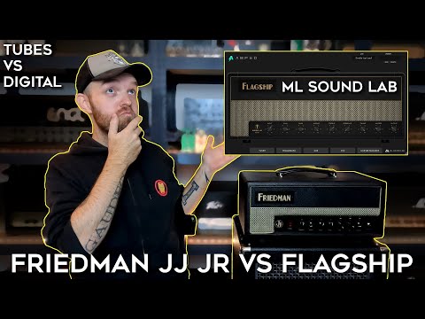 Can Amp Sims Replace Real Amps? (Friedman JJ JR vs ML Sound Lab Flagship!)