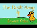 The Duck Song 4 By Bryant Oden Official Lyric Video
