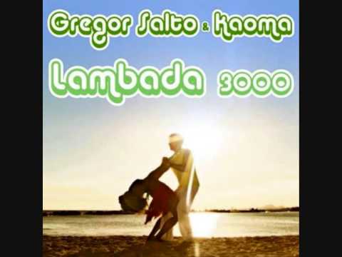 lambada Gregor Salto ft Kaoma