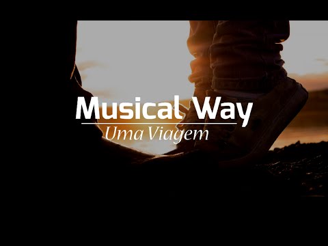 Musical Way - Uma Viagem