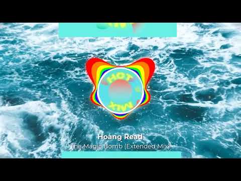 Hoàng Read - The Magic Bomb (Extended Mix)