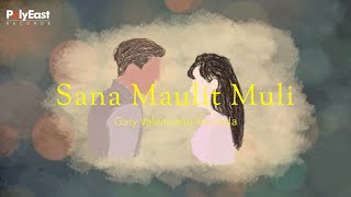 Kyla, Gary Valenciano - Sana Maulit Muli - (Official Lyric Video)