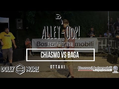 Alley OoP! Freestyle Battle 2019  Ottavi   CHIASMO VS BAGA  Piacenza