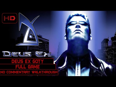 Deus Ex GOTY | Full Game | Longplay Walkthrough No Commentary | All Endings | All Allies Saved