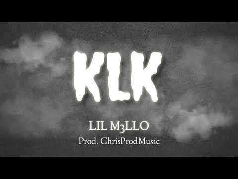 Lil M3llo - KLK
