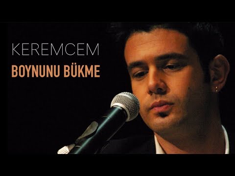KeremCem - \"Boynunu Bükme\"