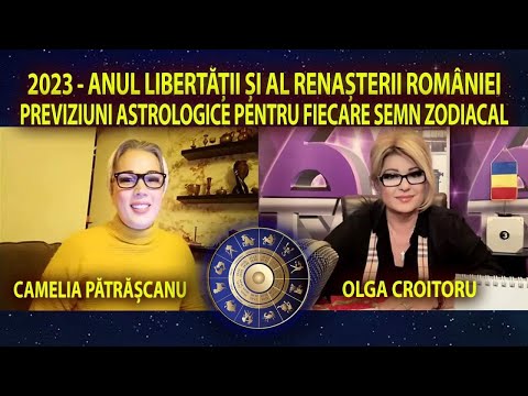 2023 ANUL LIBERTĂȚII ȘI AL RENAȘTERII ROMÂNIEI! PREVIZIUNI ASTROLOGICE PENTRU FIECARE SEMN ZODIACAL