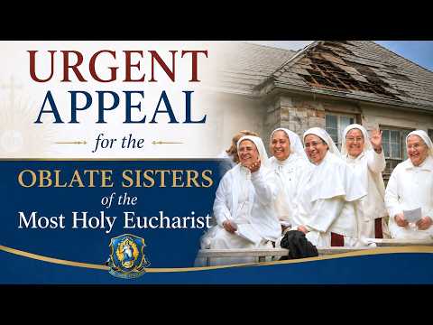 Help the Oblate Sisters of the Most Holy Eucharist Repair Their Home