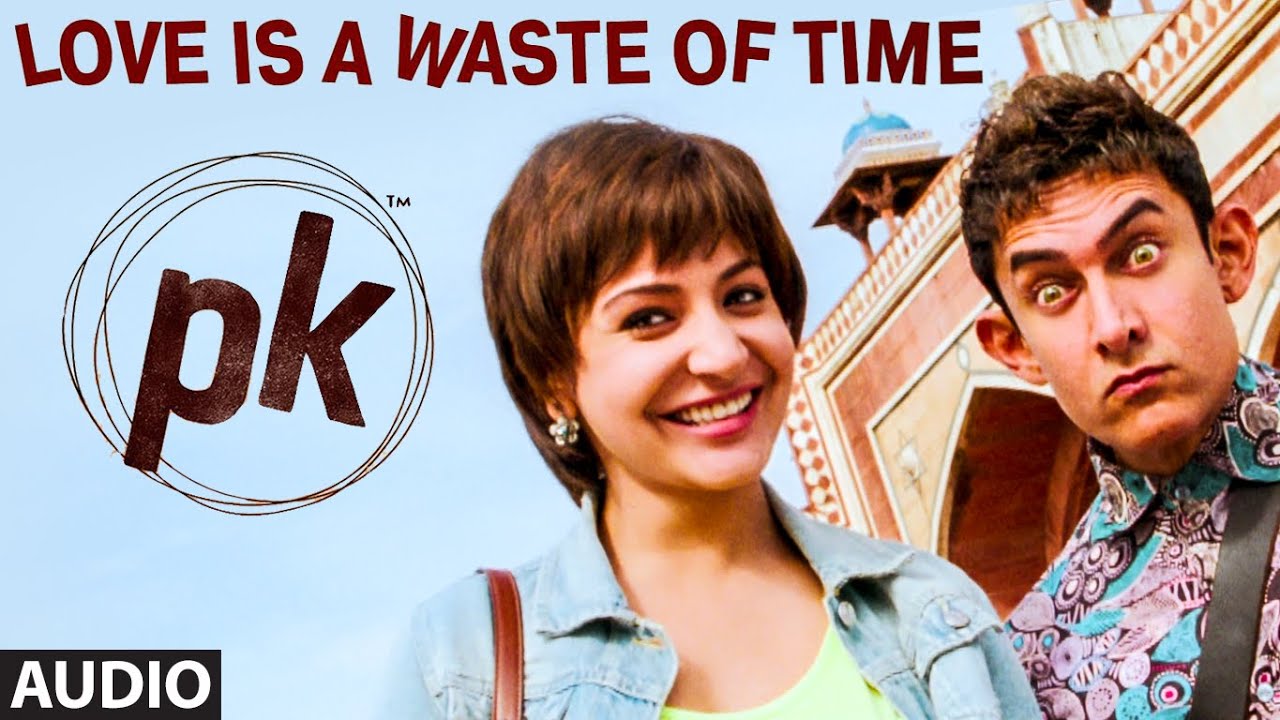 Love Is A Waste Of Time Lyrics  | Pk | Amir Khan, Sanjay Dutt | Shreya Ghoshal, Sonu Nigam | Shantanu Moitra