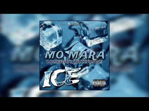 GUCCI MANE X MO MARA X LOUIGWAP - ICE