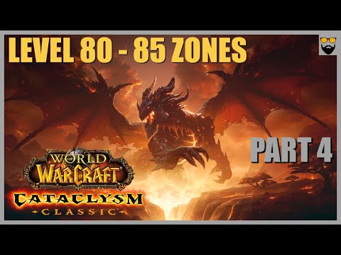 World of Warcraft Cataclysm Classic - 80 TO 85 Zones - Part 4 - Gameplay Walkthrough