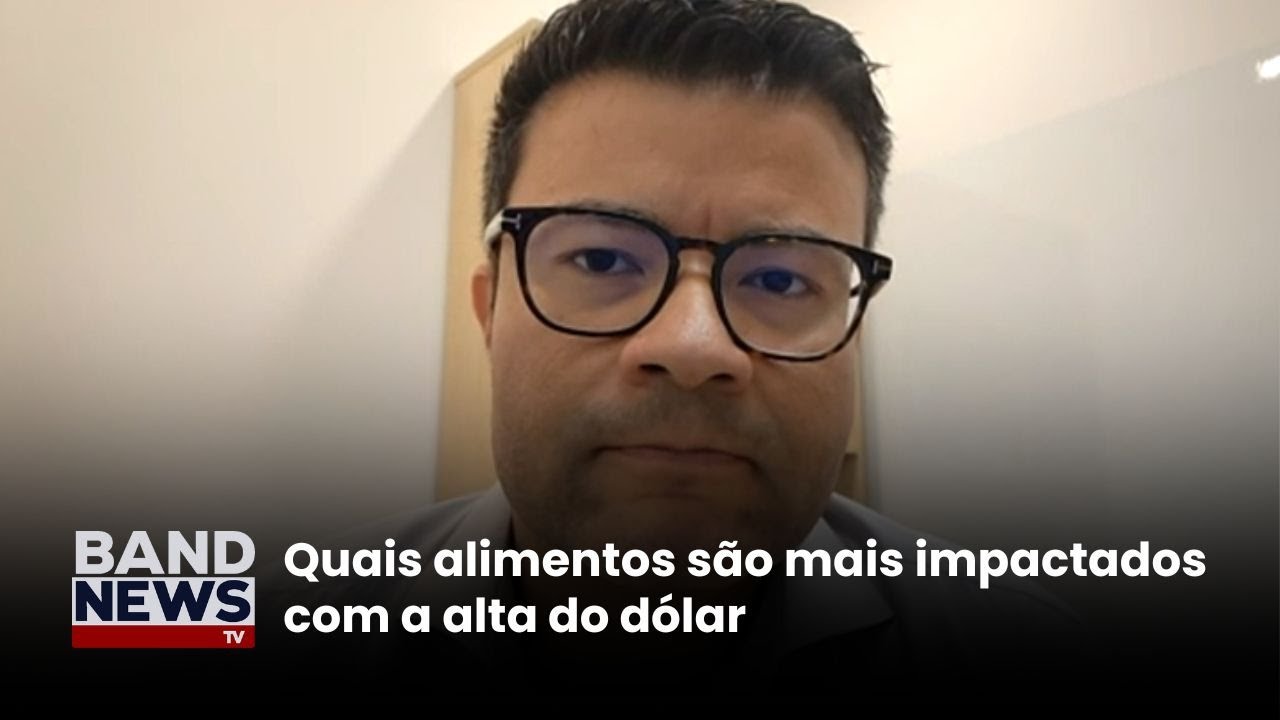 Pressão cambial impacta diretamente nos preços | BandNews TV