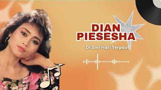 Download lagu Dian Piesesha - Di Sini Hati Terpaut mp3
