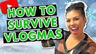 Vlogmas Ideas To Survive Vlogmas As A Small YouTuber 2020 | Daily Vlogging Tips For Beginners 2020