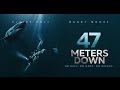 47 Meters Down (Trailer 3)