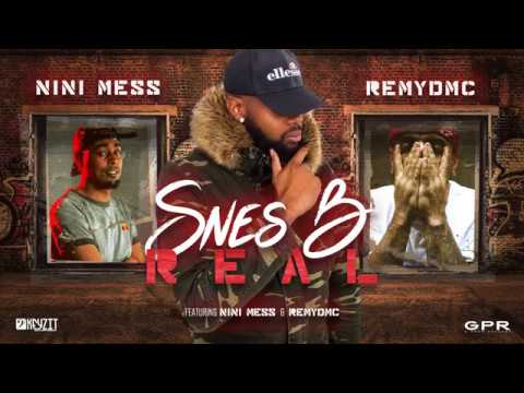 Snes-B feat. Remydmc & Nini Mess - Réal