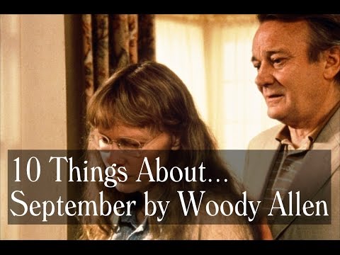 10 Things About September (1987) - Woody Allen Trivia, Locations, Music And More