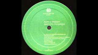 Raff 'N' Freddy - Deep Progress (Aquilia's Deeper Progress Mix)