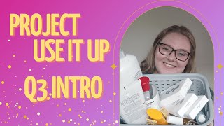 Summer Project Use It Up Intro | Project 20 Pan