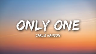 Carlie Hanson - Only One (Lyrics / Lyrics Video)