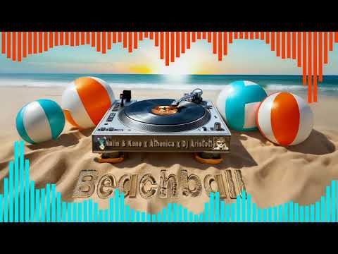 Nalin & Kane x Athenica x Dj Aristotle – Beachball
