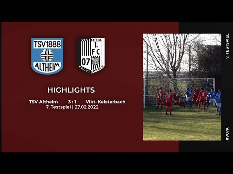 TSV Altheim - Vikt. Kelsterbach | Testspiel | Highlights | 27.02.2022