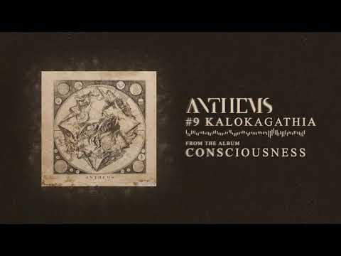 Anthems - Kalokagathia