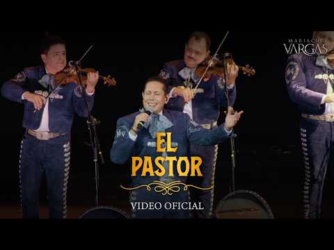 El Pastor - Mariachi Vargas de Tecalitlán (VIDEO OFICIAL) @MariachiVargasOficial