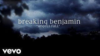 Breaking Benjamin - Angels Fall (Official Lyric Video)