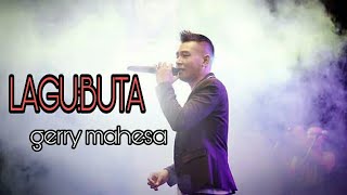 Download lagu BUTA dan LIRIK (GERRY MAHESA NEW PALLAPA) mp3