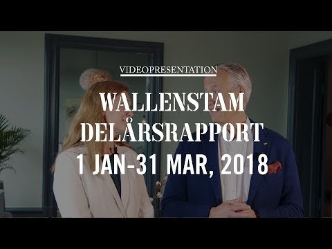 Wallenstam Delårsrapport 1, 2018