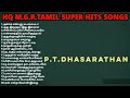 HQ M G R OLD TAMIL SUPER HITS SONGS Dasarathanpt Gmail Com