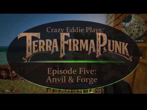 Terra Firma Punk Ep5:  Anvil & Forge