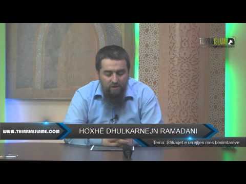 Xhelozia shkak i urrejtjes  - Dhulkarnejn Ramadani