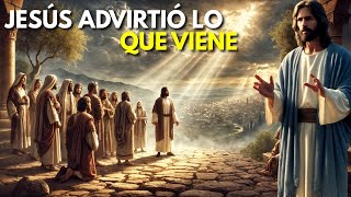 Lo que JESÚS DIJO sobre los ÚLTIMOS DÍAS — y que la IGLESIA ya NO PREDICA