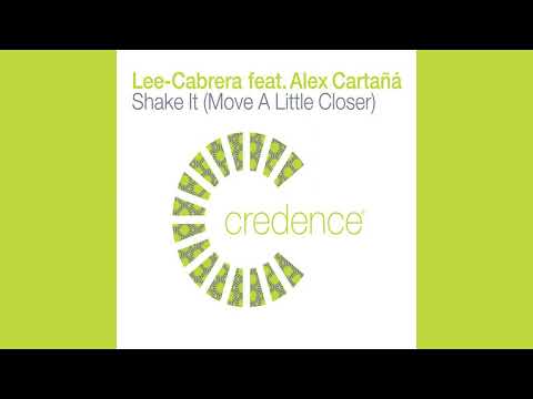 Lee-Cabrera Feat. Alex Cartañá - Shake It (Move a Little Closer) [Vocal Edit/2003)