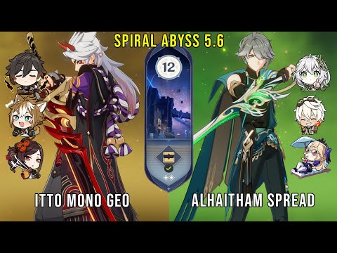 C0 Itto Mono Geo and C0 Alhaitham Spread | Genshin Impact Abyss 5.6 Floor 12 9 Stars