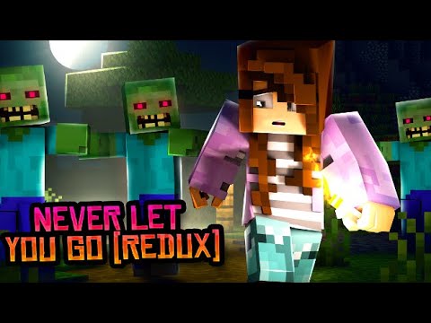♪ "Never Let You Go (REDUX)" - Minecraft Song & Animation