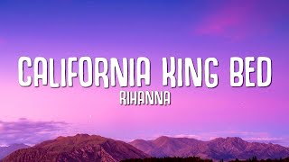 Rihanna - California King Bed (Lyrics)