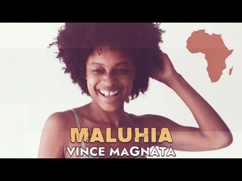 Vince Magnata - Maluhia - Official Video