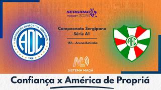 CONFIANÇA X AMÉRICA - SERGIPÃO 2026 #aovivo