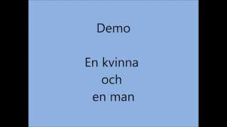 Demo-En kvinna och en man