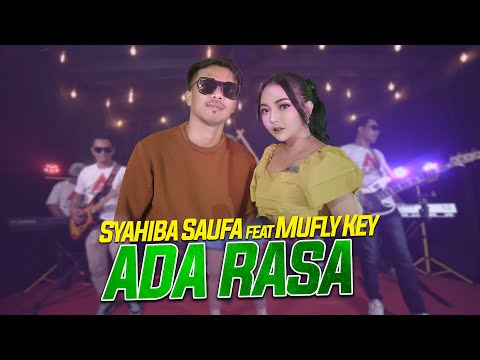 Syahiba Saufa Feat Mufly Key - Ada Rasa [Official Music Video]