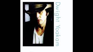 Baby Don&#39;t Go - Dwight Yoakam