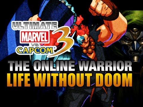 UMVC3: The Online Warrior SEASON 2 - Ep. 31 'LIFE WITHOUT DOOM'