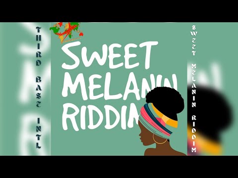 SWEET MELANIN RIDDIM MIX | MACHEL MONTANO | V'GHN | ADAM O | & OTHERS | BY TBI