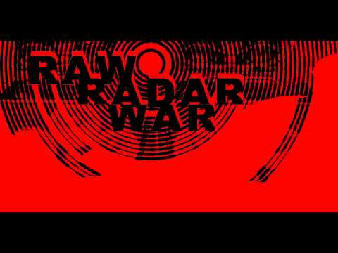 RAW RADAR WAR - NEVER FORGIVE ACTION