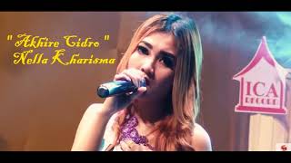 Nella Kharisma - Akhire Cidro (Unofficial)