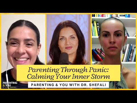 Parenting Through Panic: Calming Your Inner Storm